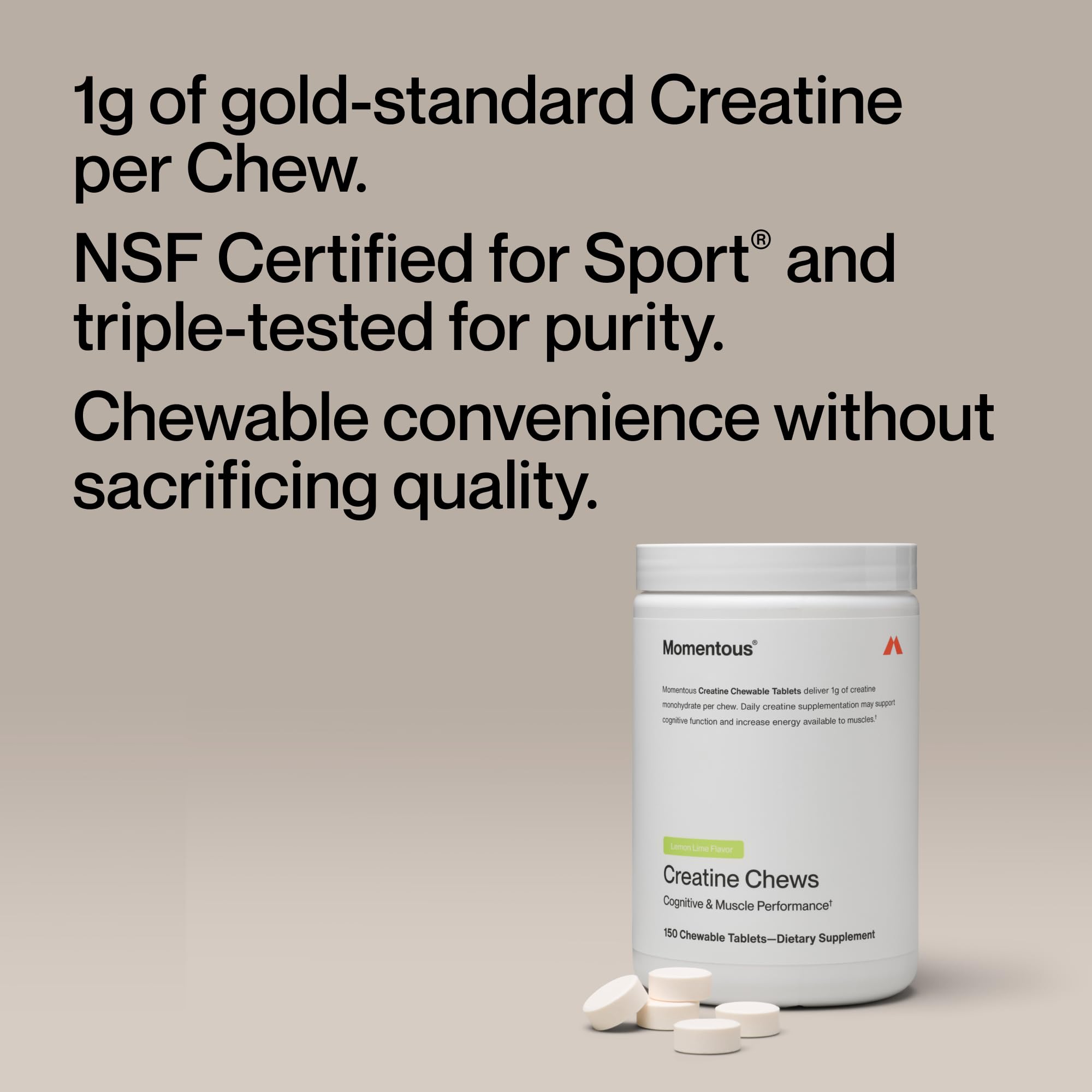 Momentous Creatine Chews - Creatine Monohydrate - Supports Strength, Lean Muscle, & Recovery for Men & Women - NSF Certified for Sport - 150 Chewable Tablets - Lemon Lime - Image 3